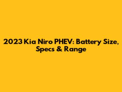 2023 Kia Niro PHEV: Battery Size, Specs & Range