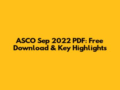 ASCO Sep 2022 PDF: Free Download & Key Highlights