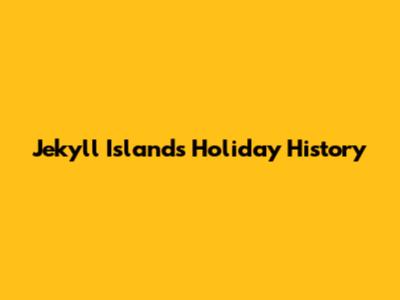 Jekyll Island's Holiday History