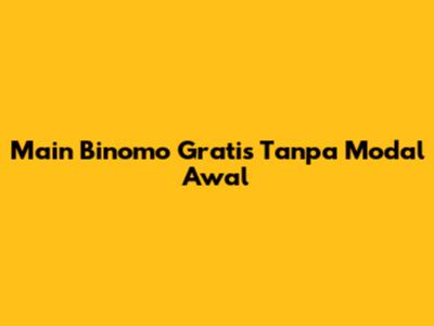 Main Binomo Gratis Tanpa Modal Awal