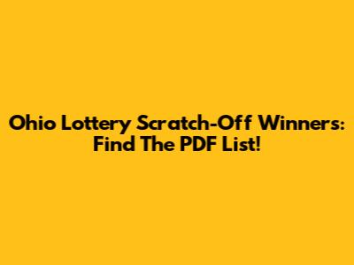 Ohio Lottery Scratch-Off Winners: Find The PDF List!