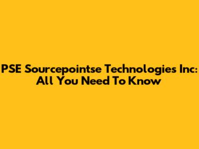 PSE Sourcepointse Technologies Inc: All You Need To Know