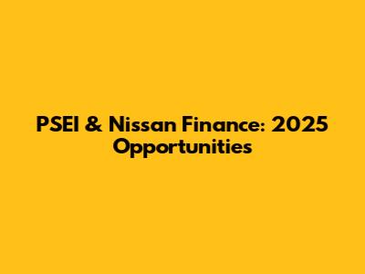 PSEI & Nissan Finance: 2025 Opportunities