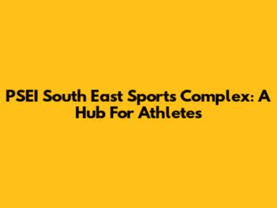 PSEI South East Sports Complex: A Hub For Athletes