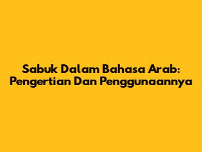 Sabuk Dalam Bahasa Arab: Pengertian Dan Penggunaannya