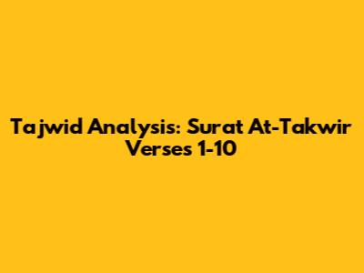 Tajwid Analysis: Surat At-Takwir Verses 1-10