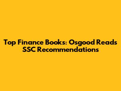 Top Finance Books: Osgood Reads SSC Recommendations